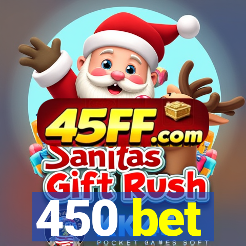 450 bet